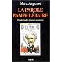 La Parole pamphlétaire. Typologie des discours modernes