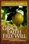 Grace, Faith, Free Will