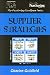 Supplier Strategies (Purchasing Excellence Series) (Purchasing Excellence Series)