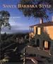 Santa Barbara Style
