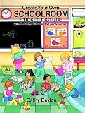 Create Your Own Schoolroom Sticker Picture: With 44 Reusable Peel-and-Apply Stickers (Sticker Picture Books)