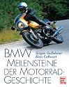 BMW: Meilensteine der Motorrad-Geschichte