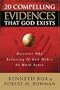 20 Compelling Evidences That God Exists: Discover Why Believing in God Makes So Much Sense