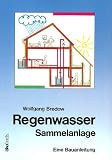 Regenwasser-Sammelanlage - Wolfgang Bredow