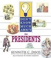 Don't Know Much About the Presidents (Don't Know Much About Series) (Reprint) (Paperback)