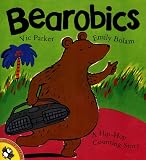 Bearobics: A Hip-Hop Counting Story (Picture Puffins)