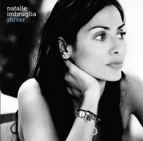 Natalie Imbruglia - Shiver/When Your Sleeping/Pineapple Head - Zortam Music