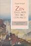 Zen En El Arte Del Tiro Con Arco / Zen in the Art of Archery (Sadhana) (Spanish Edition)