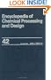 Encyclopedia of Chemical Processing and Design (Chemical Processing and Design Encyclopedia)