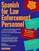 Spanish for Law Enforcement Personnel