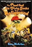 Plant That Ate Dirty Socks #9: The Plant That Ate Dirty Socks Goes to Hollywood