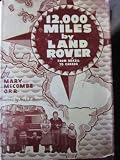 12,000 miles by Land Rover: From Brazil to Canada