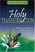 Holy Transformation: What It Takes for God to Make a Difference in You