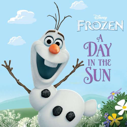 Frozen:  A Day in the Sun (Disney Storybook (eBook))