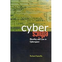 CyberEthics: Morality and Law in Cyberspace