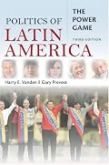 Politics of Latin America: The Power Game