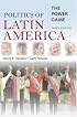 Politics of Latin America: The Power Game