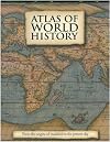 Philip's Atlas of World History (Historical Atlas)