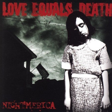 Love Equals Death - Nightmerica - Zortam Music