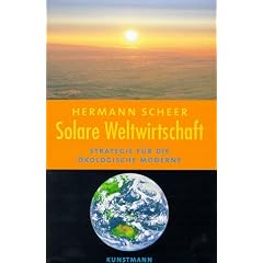 Solare Weltwirtschaft. Strategie f�r die �kologische Moderne
