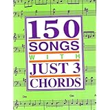 150 Songs With Just 3 Chords [Paperback]