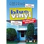 Blue Vinyl: The World's First Toxic Comedy