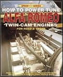 How to Power Tune Alfa Romeo Twin Cam Engines for Road and Track (Speedpro)