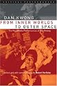 From Inner Worlds to Outer Space: The Multimedia Performances of Dan Kwong (Critical Performances)