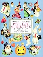 381 Old-Fashioned Holiday Vignettes in Full Color (Dover Pictorial Archive Series)