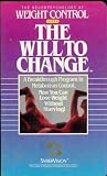 The Will To Change - The Neuropsychology of Weight Control Video (A Breakthrough Program in Metabolism Control)