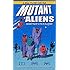Mutant Aliens