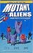 Mutant Aliens