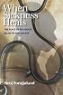 When Sickness Heals: The Place of Religious Belief in Healthcare