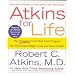 Atkins for Life: The Complete Controlled Carb Program for Permanent Weight Loss and Good Health
