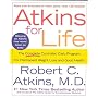 Atkins for Life: The Complete Controlled Carb Program for Permanent Weight Loss and Good Health