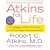 Atkins for Life: The Complete Controlled Carb Program for Permanent Weight Loss and Good Health