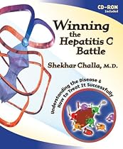 Winning the Hepatitis C Battle: Understanding the Disease and how to treat it successfully