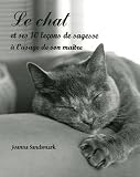 Le chat et ses 10 leçons de sagesse à lusage de son maître