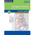 Rand McNally 2004 Chicago 7-County Street Guide: Cook, Dupage, Kane, Kendall, Lake,... by Chicago Travel Books