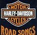 Harley-Davidson Cycles: Road Songs