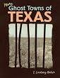 More Ghost Towns of Texas