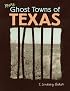 More Ghost Towns of Texas