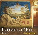 Trompe L'Oeil : Volume 2 plus de 100 dessins originaux de d�coration murale en trompe l'oeil