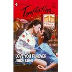 Love You Forever (The Cowboy Club) (Harlequin Temptation , No 702) book cover