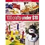 100 Crafts Under $10 (Better Homes & Gardens)