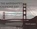 The Mathematics Calendar 2007: Discovering the Beauty, Intrigue and Influence of Mathematics