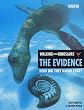 "Walking with Dinosaurs": The Evidence - How Did They Know That?
