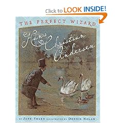 Perfect Wizard, The: Hans Christian Andersen