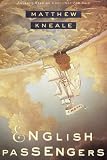 English Passengers: A Novel