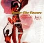 Under the Covers, Best of Smooth Jazz, Vol. 2